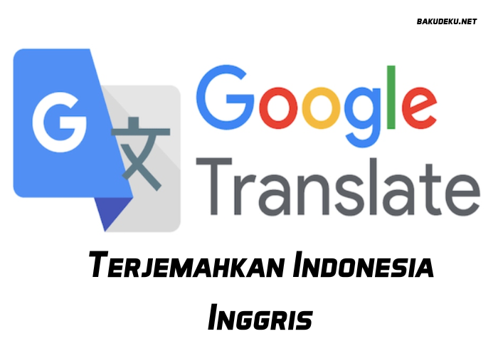 Terjemahkan Indonesia Inggris